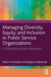 bokomslag Managing Diversity, Equity, and Inclusion in Public Service Organizations