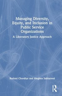 bokomslag Managing Diversity, Equity, and Inclusion in Public Service Organizations