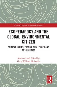 bokomslag Ecopedagogy and the Global Environmental Citizen