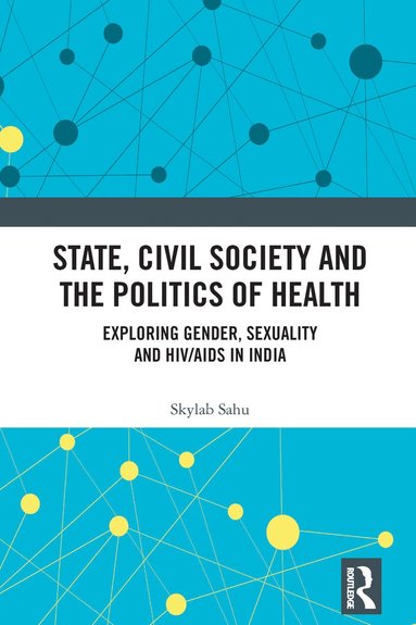 bokomslag State, Civil Society and the Politics of Health