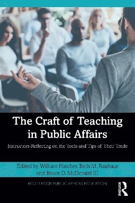 bokomslag The Craft of Teaching in Public Affairs