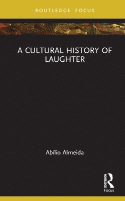 bokomslag A Cultural History of Laughter