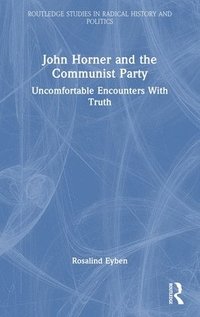 bokomslag John Horner and the Communist Party