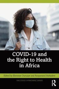 bokomslag COVID-19 and the Right to Health in Africa