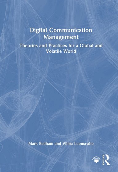 Mark Badham, Vilma Luoma-aho - Digital Communication Management, Inbunden