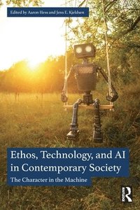 bokomslag Ethos, Technology, and AI in Contemporary Society