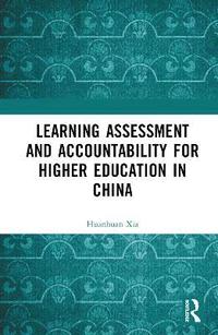 bokomslag Learning Assessment and Accountability for Higher Education in China