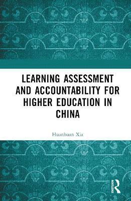 bokomslag Learning Assessment and Accountability for Higher Education in China