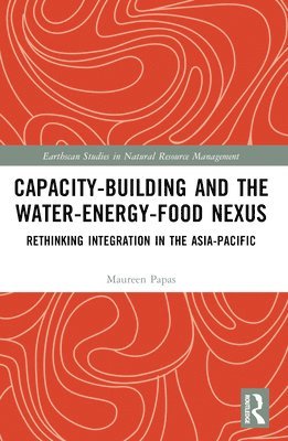 bokomslag Capacity-Building and the Water-Energy-Food Nexus