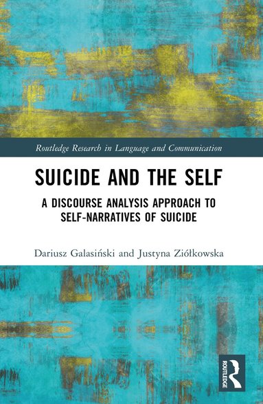 Dariusz Galasiński, Justyna Ziółkowska - Suicide and the Self, Häftad