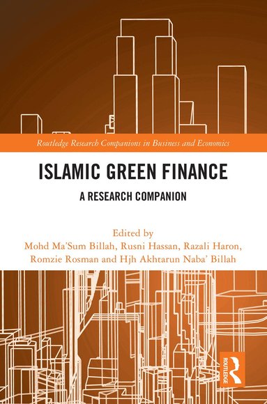 Mohd Ma'Sum Billah, Rusni Hassan, Razali Haron, Romzie Rosman, Akhtarun Naba’ Billah - Islamic Green Finance, Inbunden