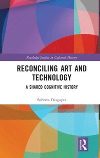 bokomslag Reconciling Art and Technology