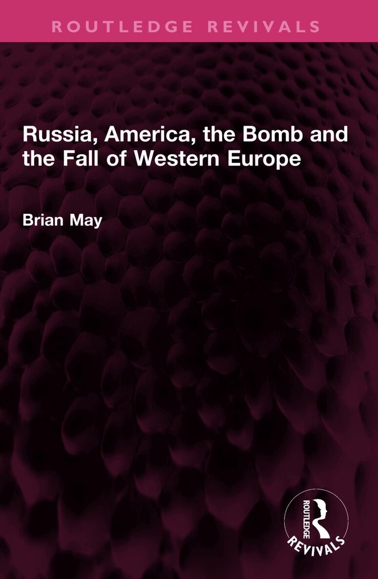 Russia, America, the Bomb and the Fall of Western Europe