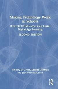 bokomslag Making Technology Work in Schools