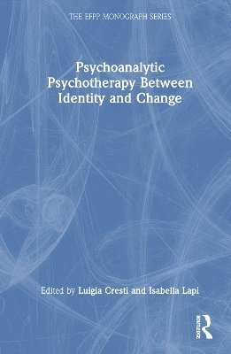 Psychoanalytic Psychotherapy Between Identity and Change 1