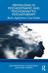 bokomslag Mentalizing in Psychodynamic and Psychoanalytic Psychotherapy