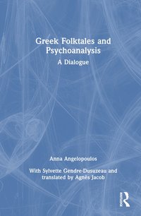 bokomslag Greek Folktales and Psychoanalysis