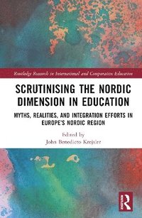 bokomslag Scrutinising the Nordic Dimension in Education