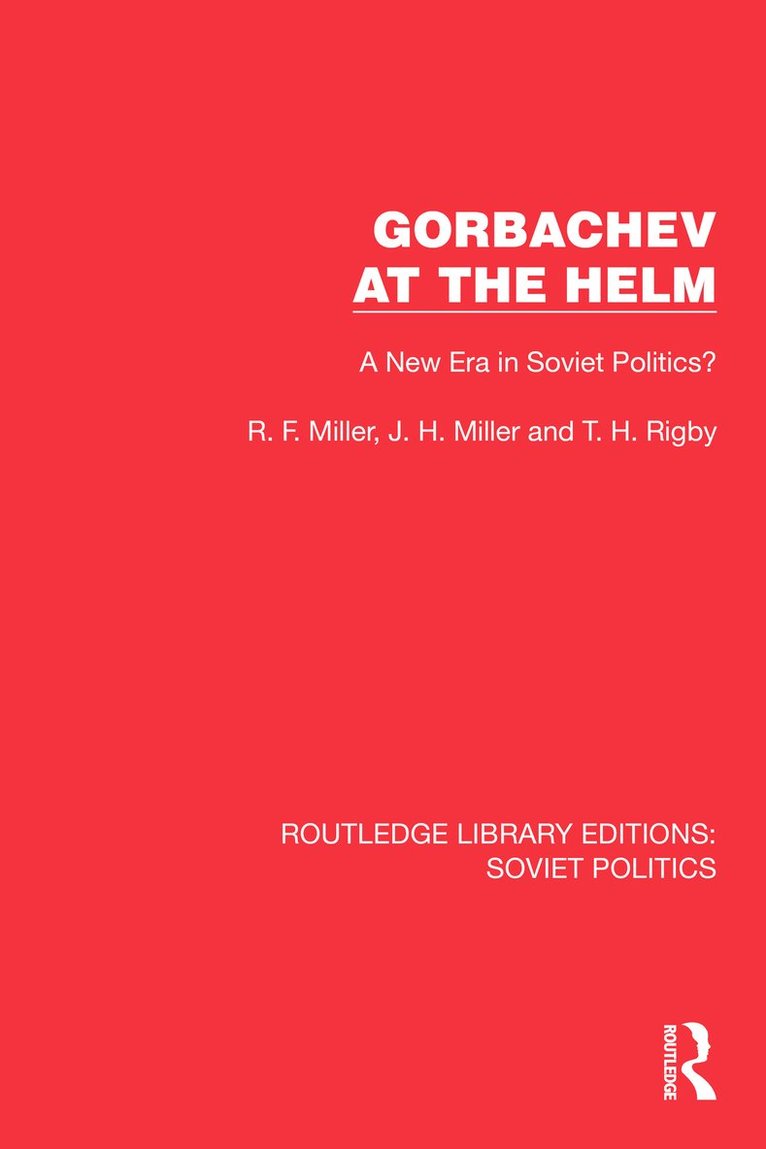 Gorbachev at the Helm 1