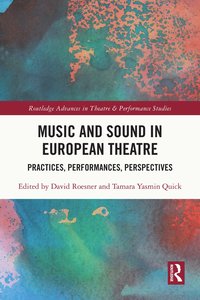 bokomslag Music and Sound in European Theatre