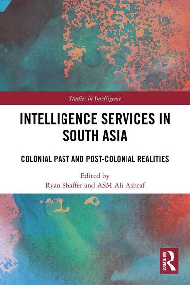 Ryan Shaffer, ASM Ali Ashraf - Intelligence Services in South Asia, Häftad