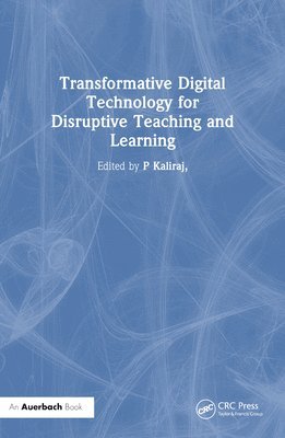 bokomslag Transformative Digital Technology for Disruptive Teaching and Learning