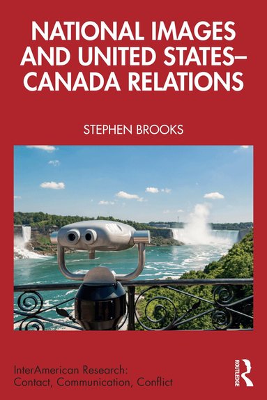 Stephen Brooks - National Images and United States-Canada Relations, Häftad