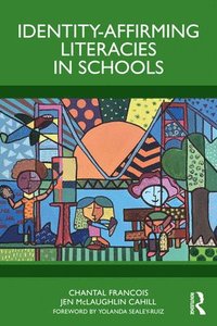 bokomslag Identity-Affirming Literacies in Schools