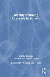 bokomslag Identity-Affirming Literacies in Schools