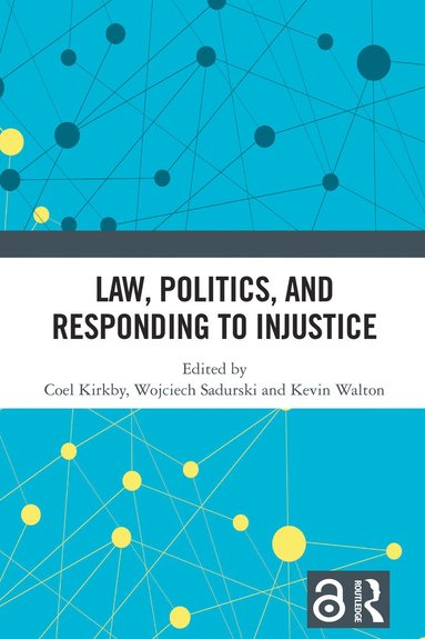 bokomslag Law, Politics, and Responding to Injustice