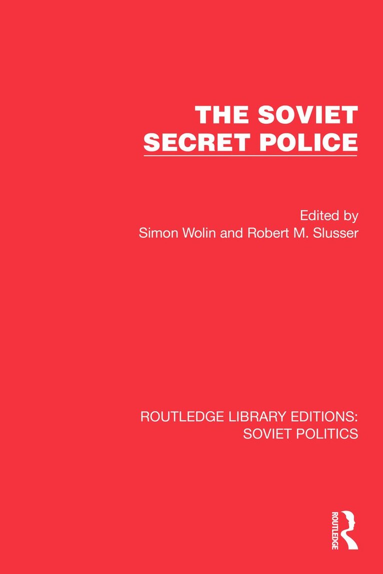 Simon Wolin, Robert M. Slusser - Soviet Secret Police, Inbunden