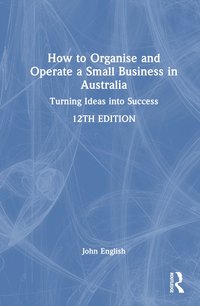 bokomslag How to Organise and Operate a Small Business in Australia