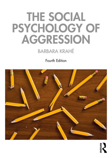 Barbara Krahé - Social Psychology of Aggression, Häftad
