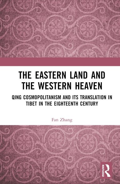Fan Zhang - Eastern Land and the Western Heaven, Inbunden