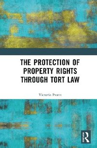 bokomslag Protection of Property Rights Through Tort Law