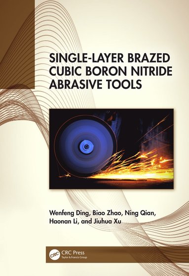 bokomslag Single-Layer Brazed Cubic Boron Nitride Abrasive Tools