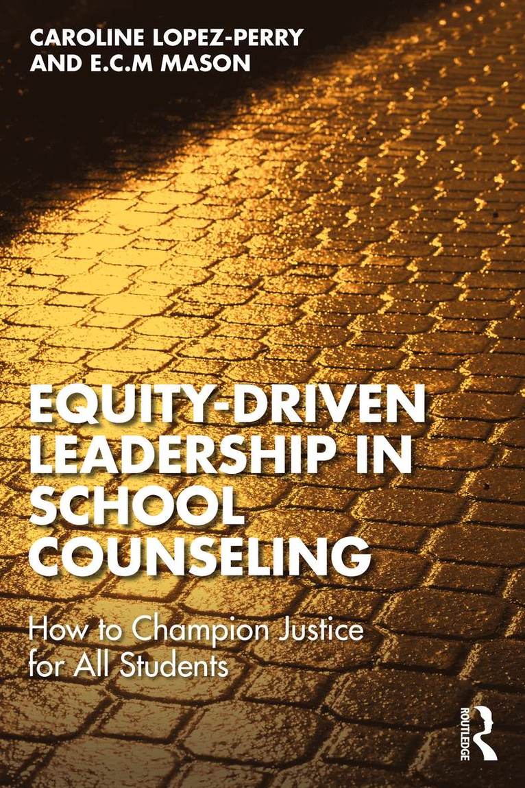 Equity-Driven Leadership in School Counseling