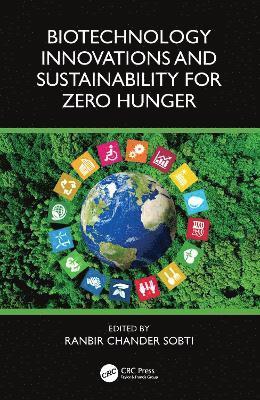 Biotechnology Innovations and Sustainability for Zero Hunger 1