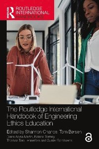 bokomslag The Routledge International Handbook of Engineering Ethics Education