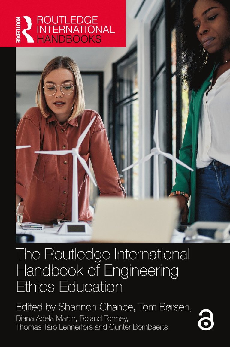 The Routledge International Handbook of Engineering Ethics Education 1