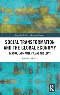 bokomslag Social Transformation and the Global Economy