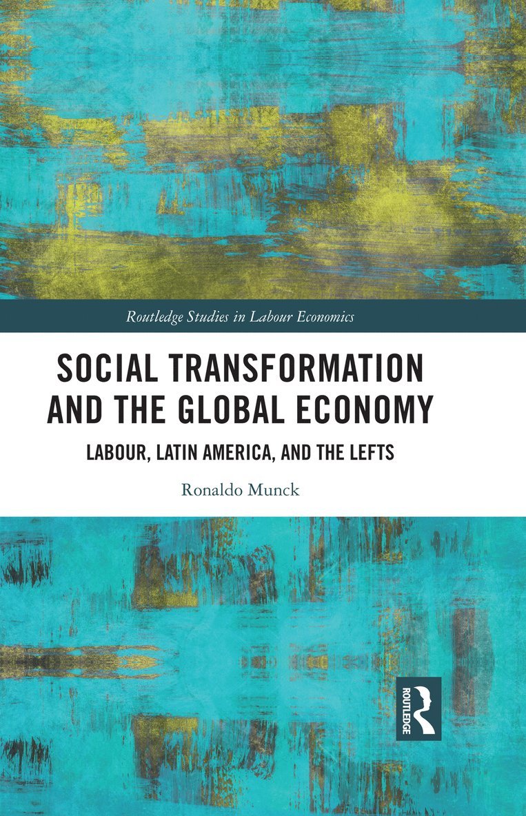 Social Transformation and the Global Economy 1