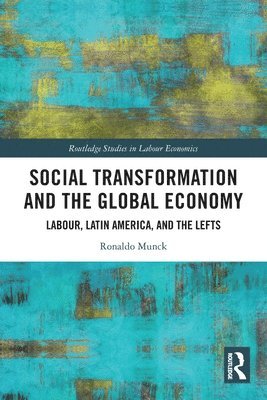 Social Transformation and the Global Economy