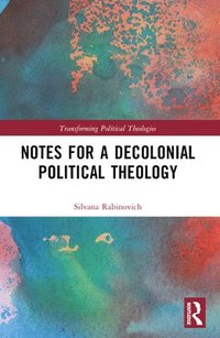 bokomslag Notes for a Decolonial Political Theology