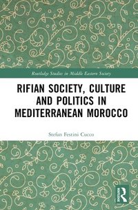 bokomslag Rifian Society, Culture and Politics in Mediterranean Morocco