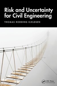 bokomslag Risk and Uncertainty for Civil Engineering