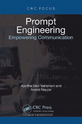 Ajantha Devi Vairamani, Anand Nayyar, Vietnam) Nayyar, Anand (Duy Tan University - Prompt Engineering, Inbunden