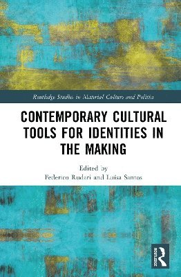 Contemporary Cultural Tools for Identities in the Making 1