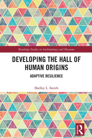 bokomslag Developing the Hall of Human Origins