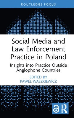 bokomslag Social Media and Law Enforcement Practice in Poland